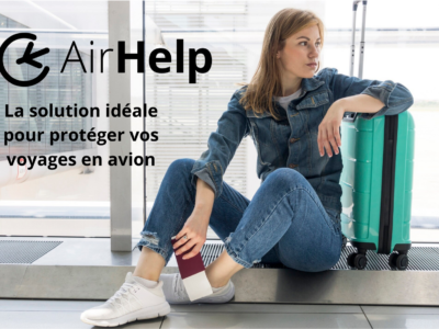 ✈️ AirHelp Plus – Votre allié incontournable en cas de problèmes de vol ! ✈️